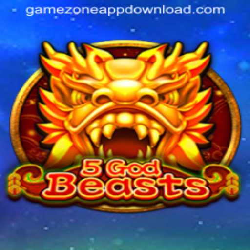 Discover the Excitement of 5GodBeasts on GAMEZONE APPDOWNLOAD